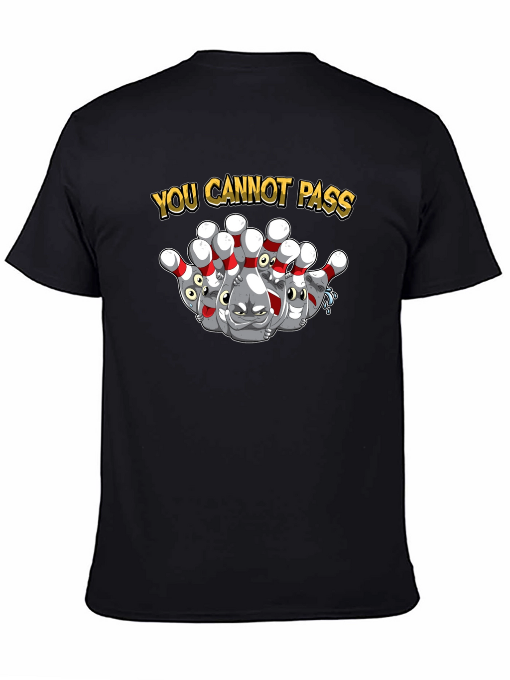 You Cannot Pass Bowling Pins Graphic T-Shirt