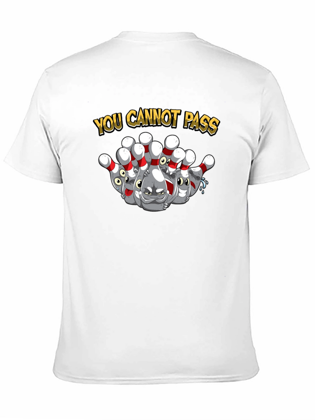 You Cannot Pass Bowling Pins Graphic T-Shirt