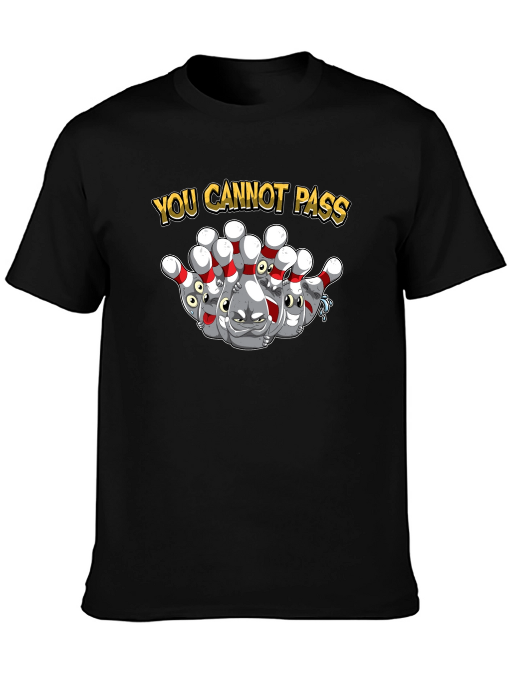 You Cannot Pass Bowling Pins Graphic T-Shirt