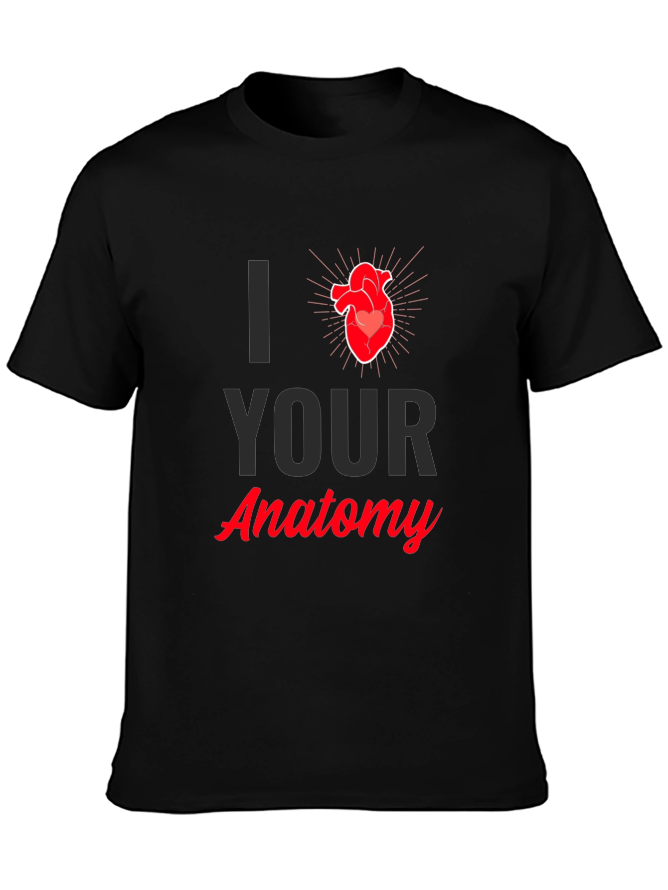 Anatomy Heart T-Shirt - I Heart Your Anatomy Graphic Tee