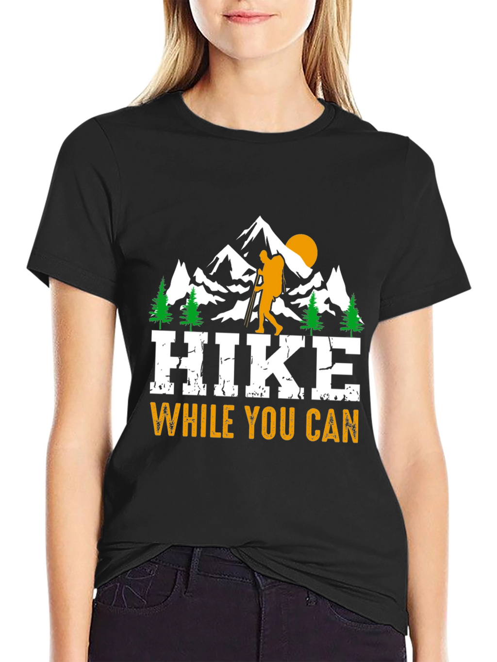 Hike While You Can - Graphic Tee