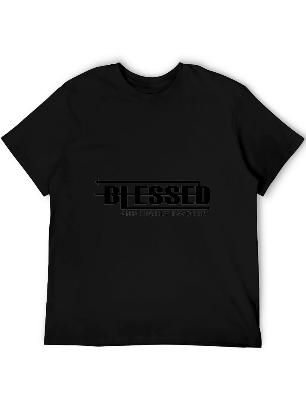 Blessed and Highly Favored Black T-Shirt