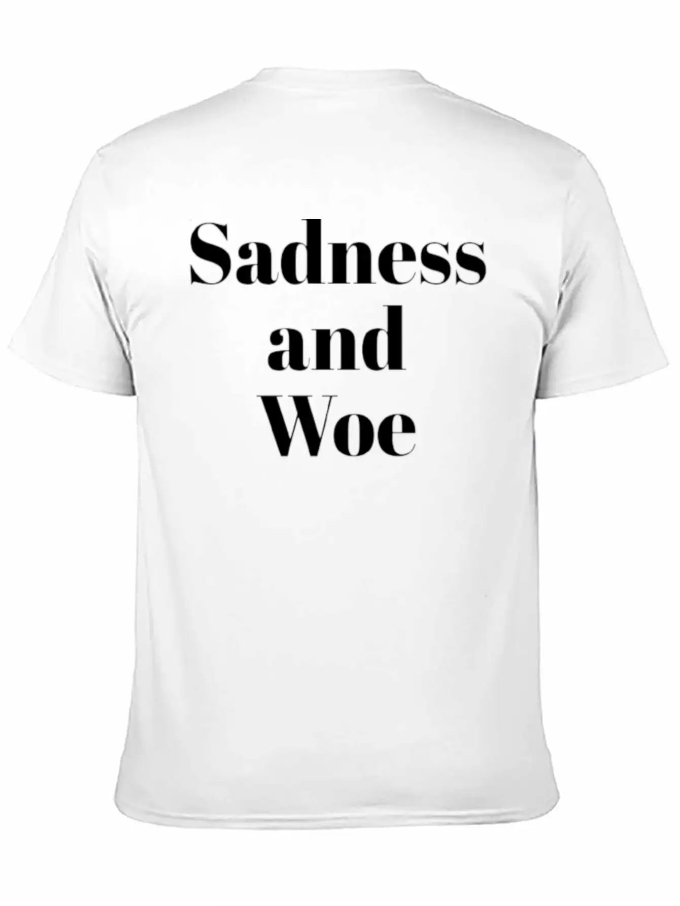 Sadness And Woe Timeless Short Sleeve Tee – Comfy And Minimalist Design