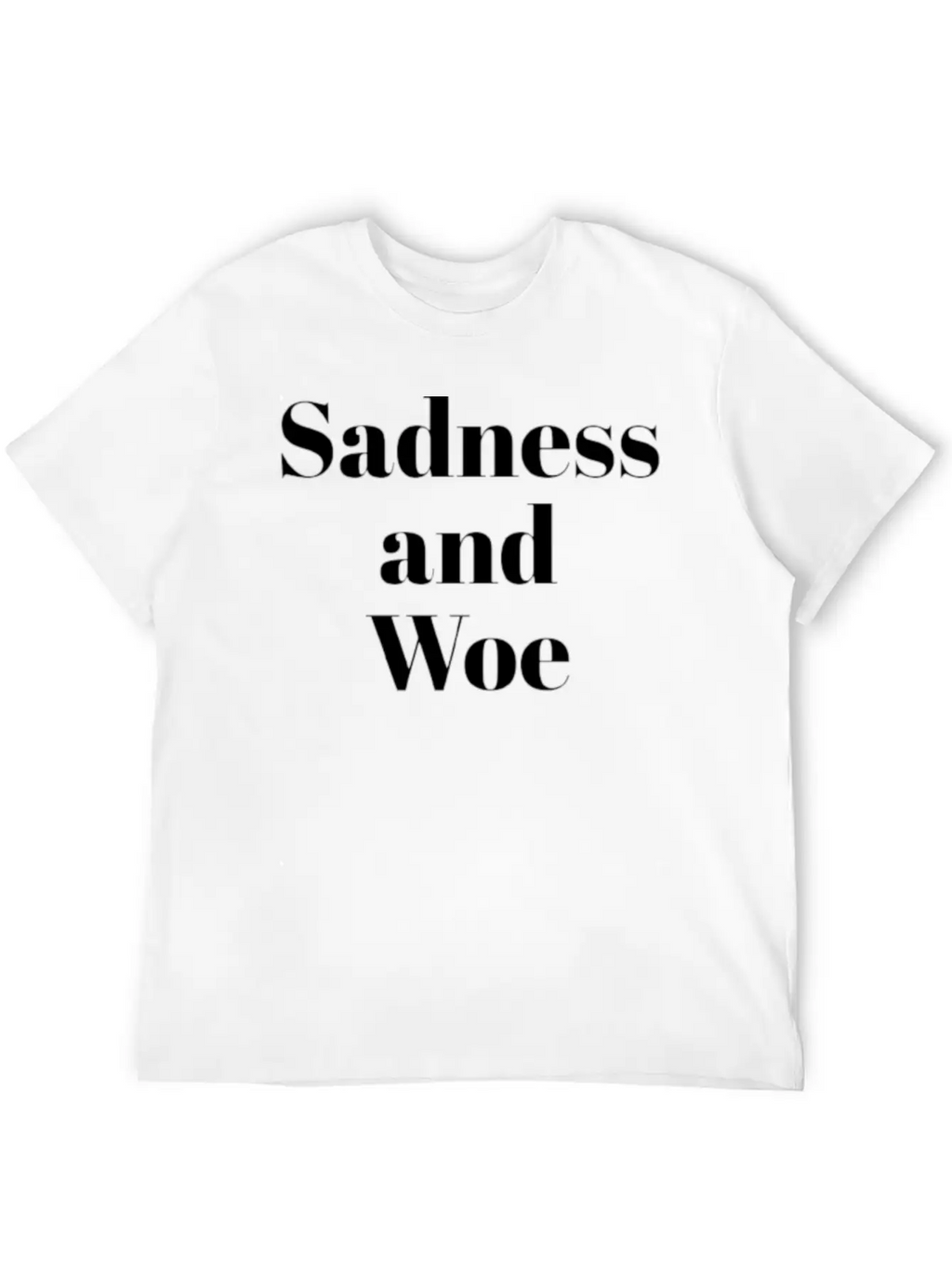 Sadness And Woe Timeless Short Sleeve Tee – Comfy And Minimalist Design