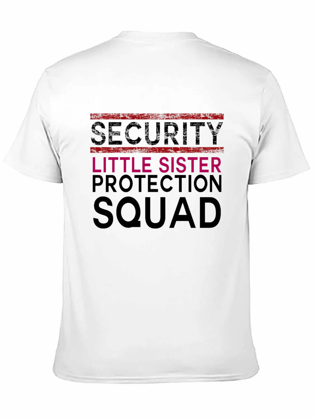 Safety Little Sister Protection Group Big Brother Classic Cotton Tee – Unisex Comfort For Any Season