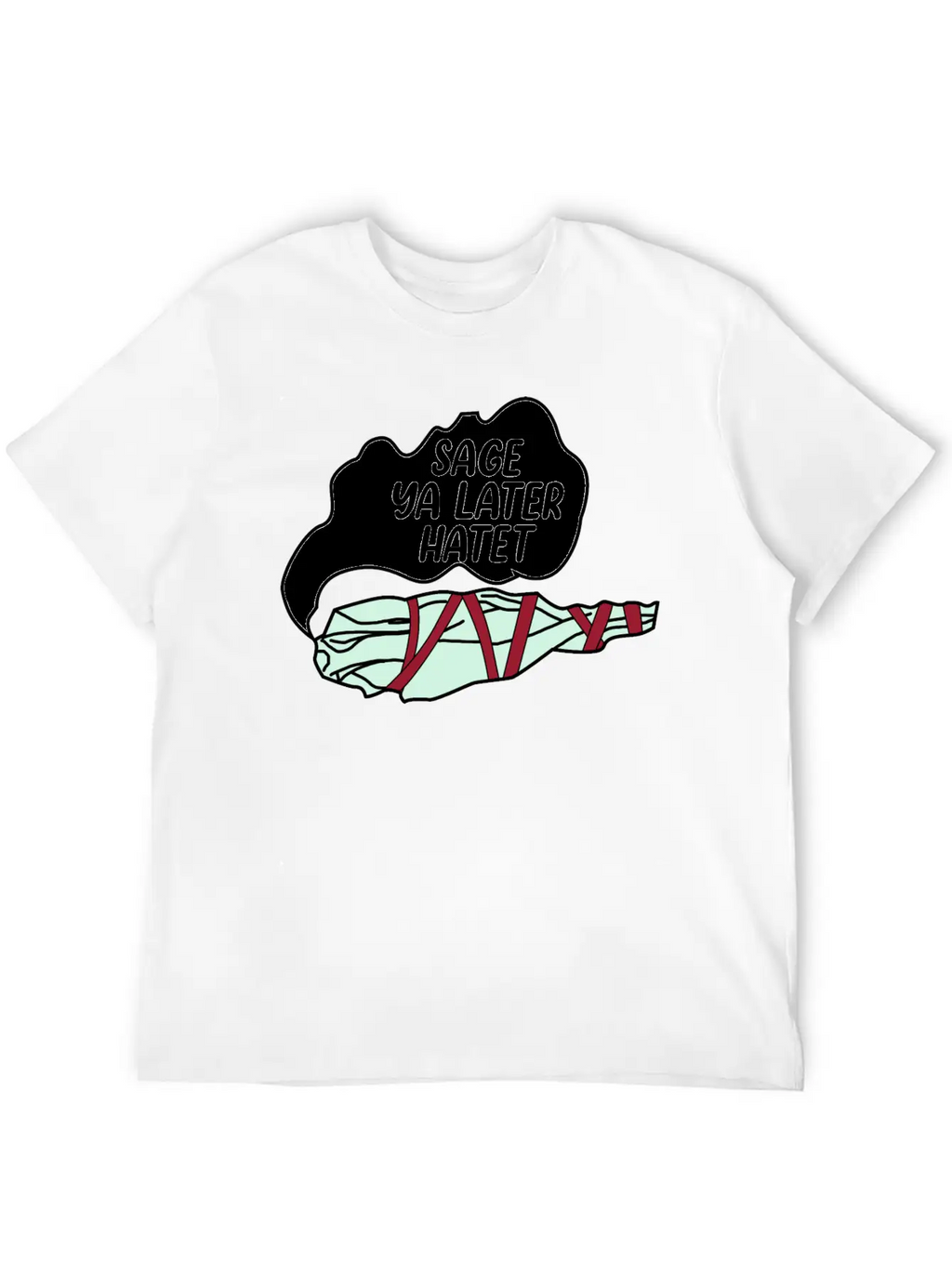 Sage Ya Later Hater Timeless Short Sleeve Tee – Comfy And Minimalist Design
