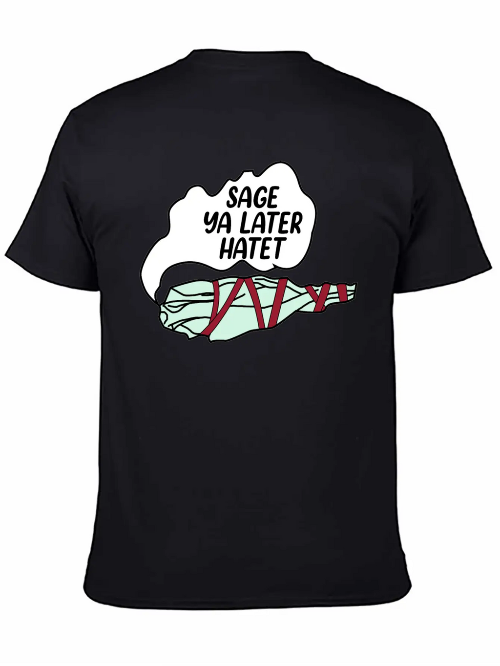 Sage Ya Later Hater Timeless Short Sleeve Tee – Comfy And Minimalist Design