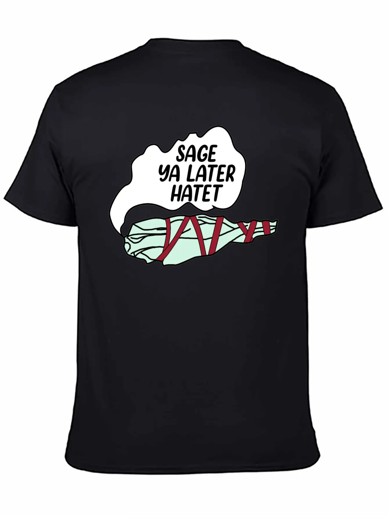Sage Ya Later Hater Timeless Short Sleeve Tee – Comfy And Minimalist Design