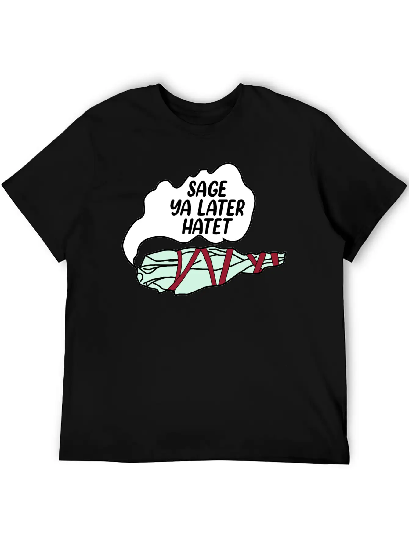 Sage Ya Later Hater Timeless Short Sleeve Tee – Comfy And Minimalist Design