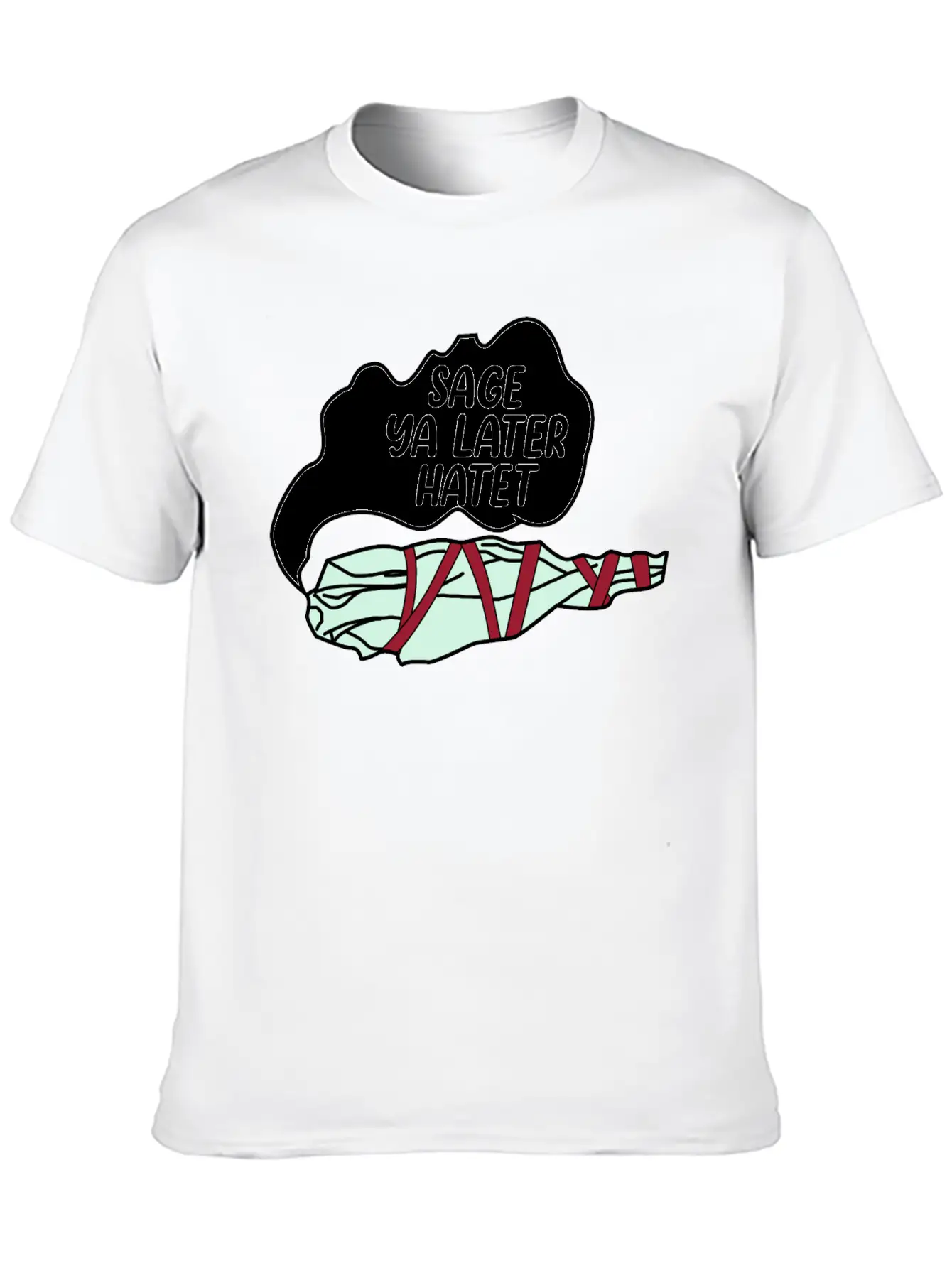 Sage Ya Later Hater Timeless Short Sleeve Tee – Comfy And Minimalist Design