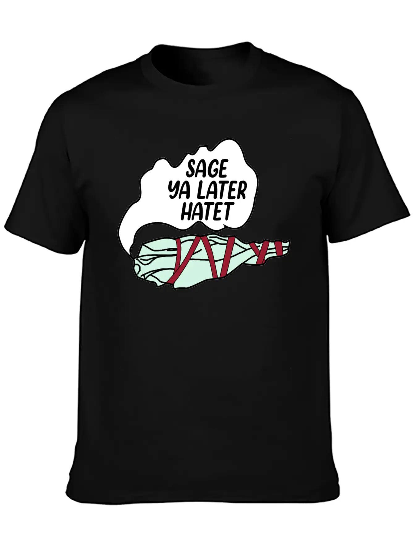 Sage Ya Later Hater Timeless Short Sleeve Tee – Comfy And Minimalist Design