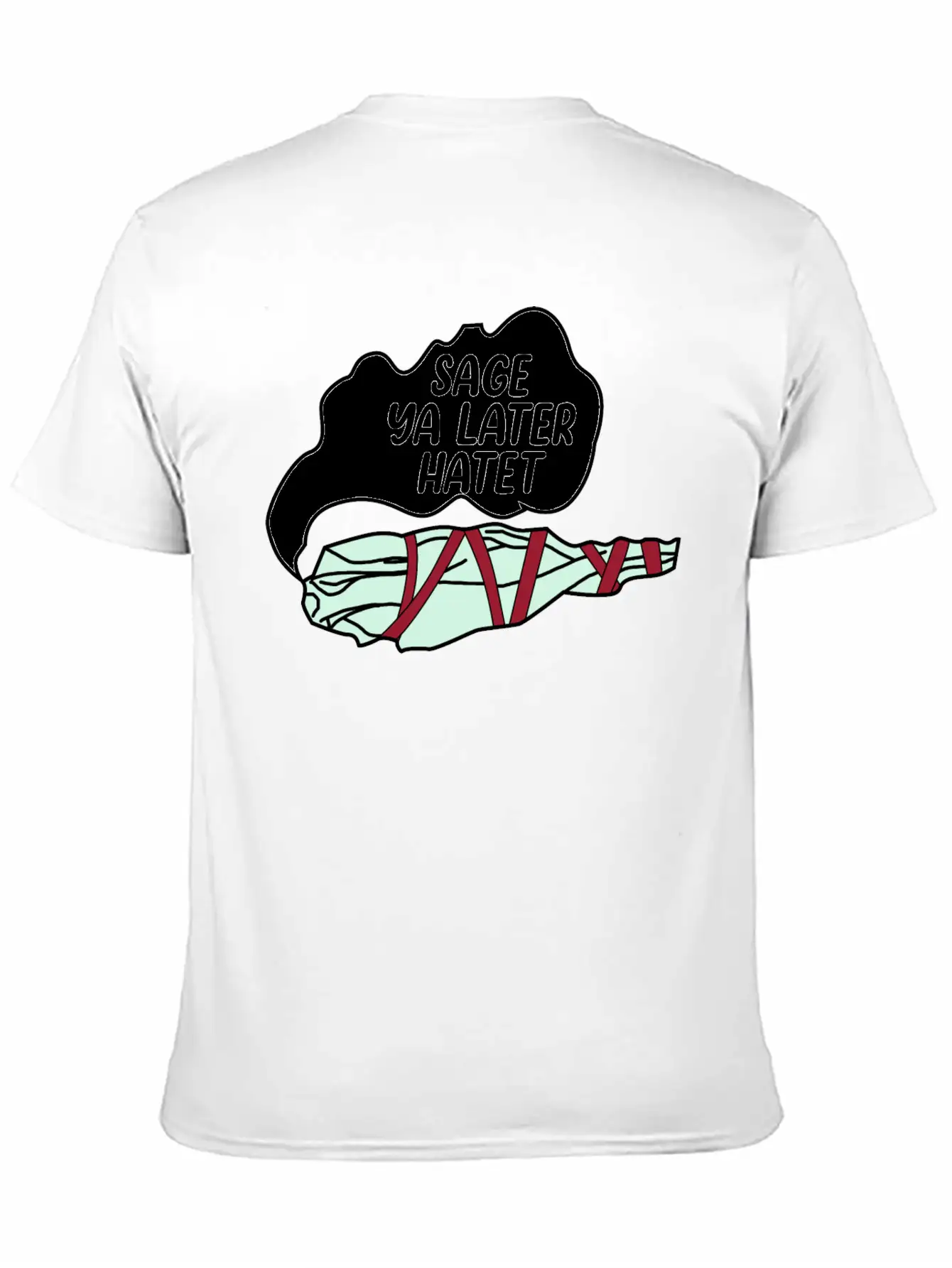 Sage Ya Later Hater Timeless Short Sleeve Tee – Comfy And Minimalist Design