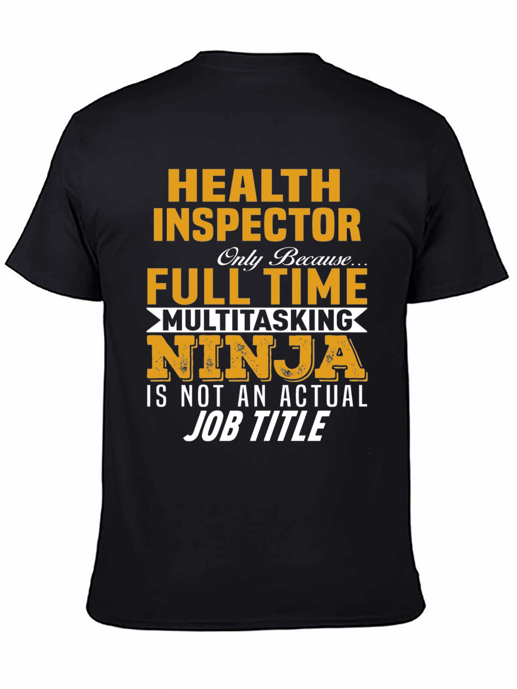 Health Inspector Ninja T-Shirt
