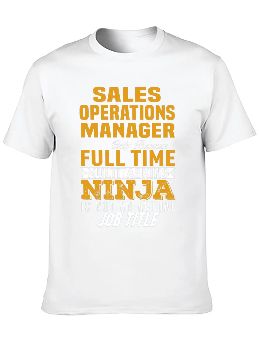 Sales Operations Manager Stylish Everyday T-Shirt – Unisex Basic Cotton Tee
