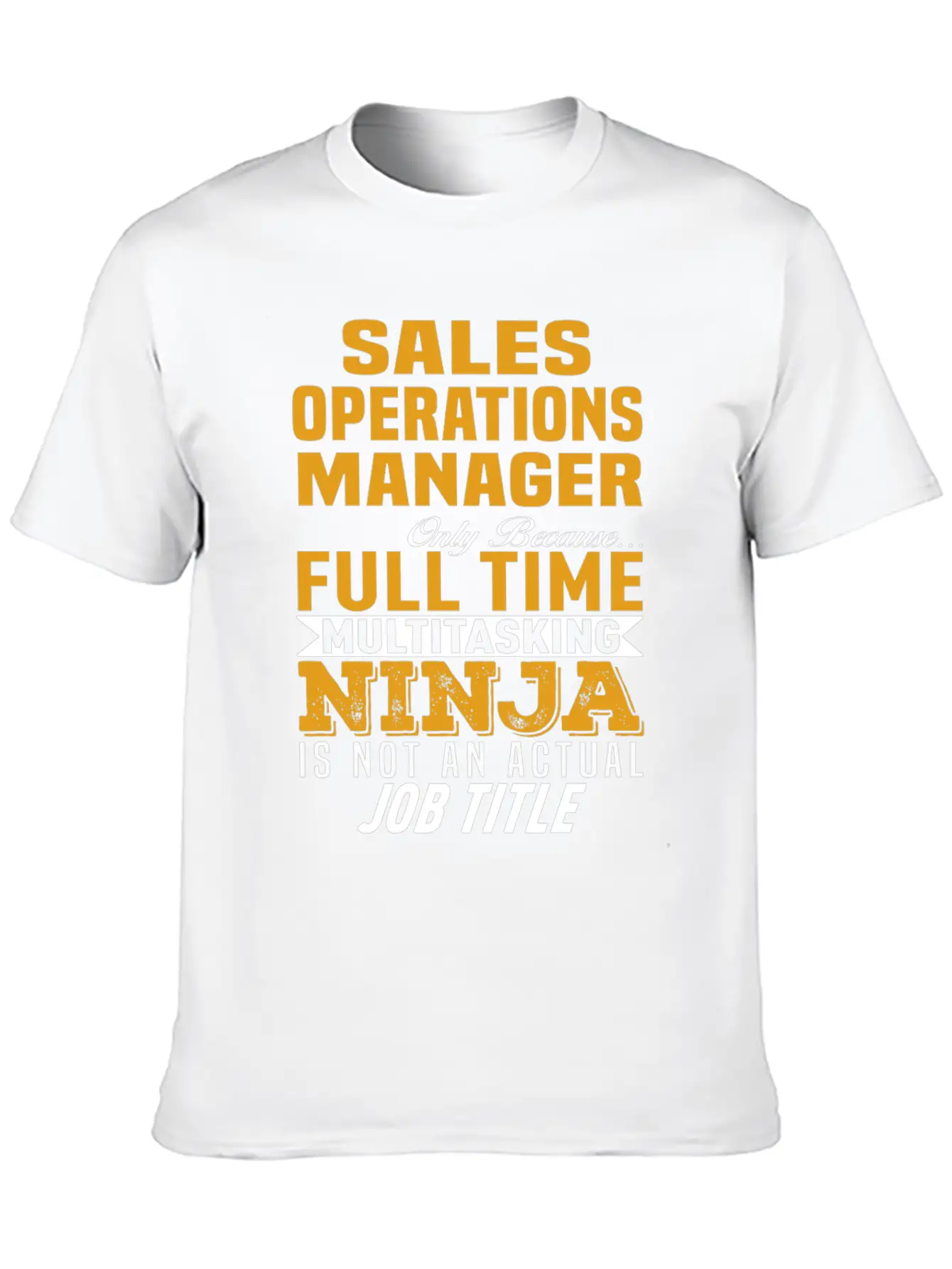 Sales Operations Manager Stylish Everyday T-Shirt – Unisex Basic Cotton Tee