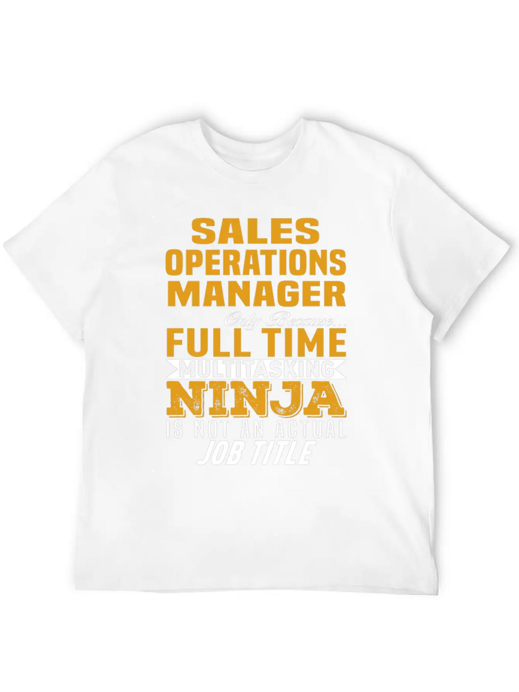 Sales Operations Manager Stylish Everyday T-Shirt – Unisex Basic Cotton Tee