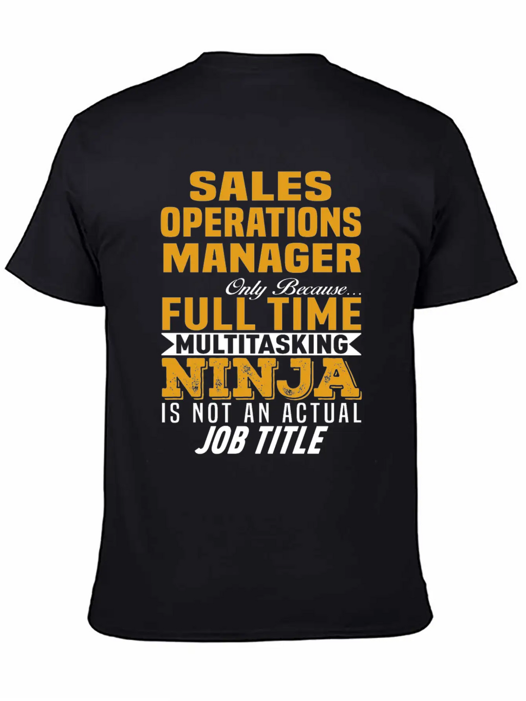 Sales Operations Manager Stylish Everyday T-Shirt – Unisex Basic Cotton Tee