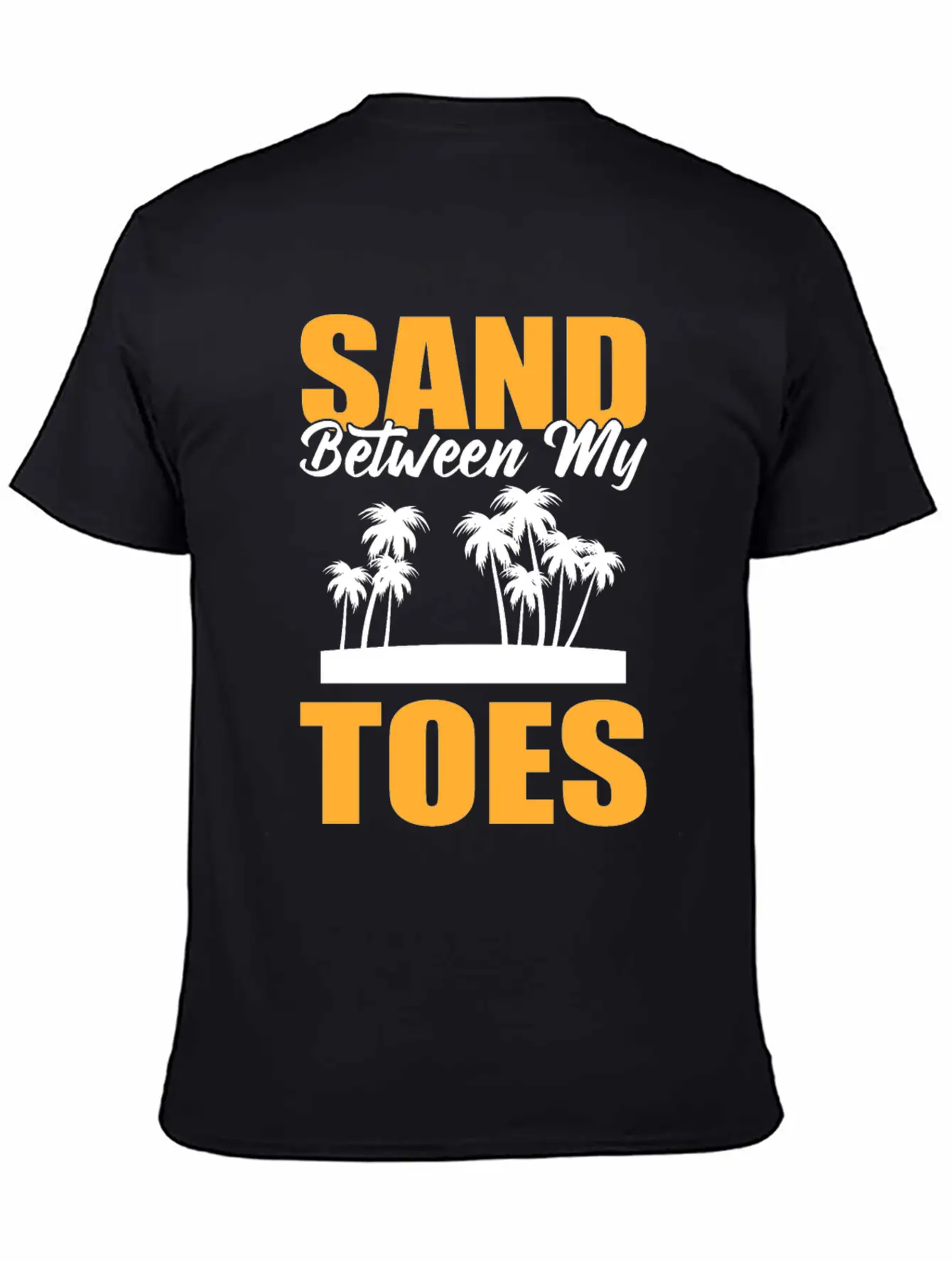 Sand Between My Toes Tourist Stylish Everyday T-Shirt – Unisex Basic Cotton Tee