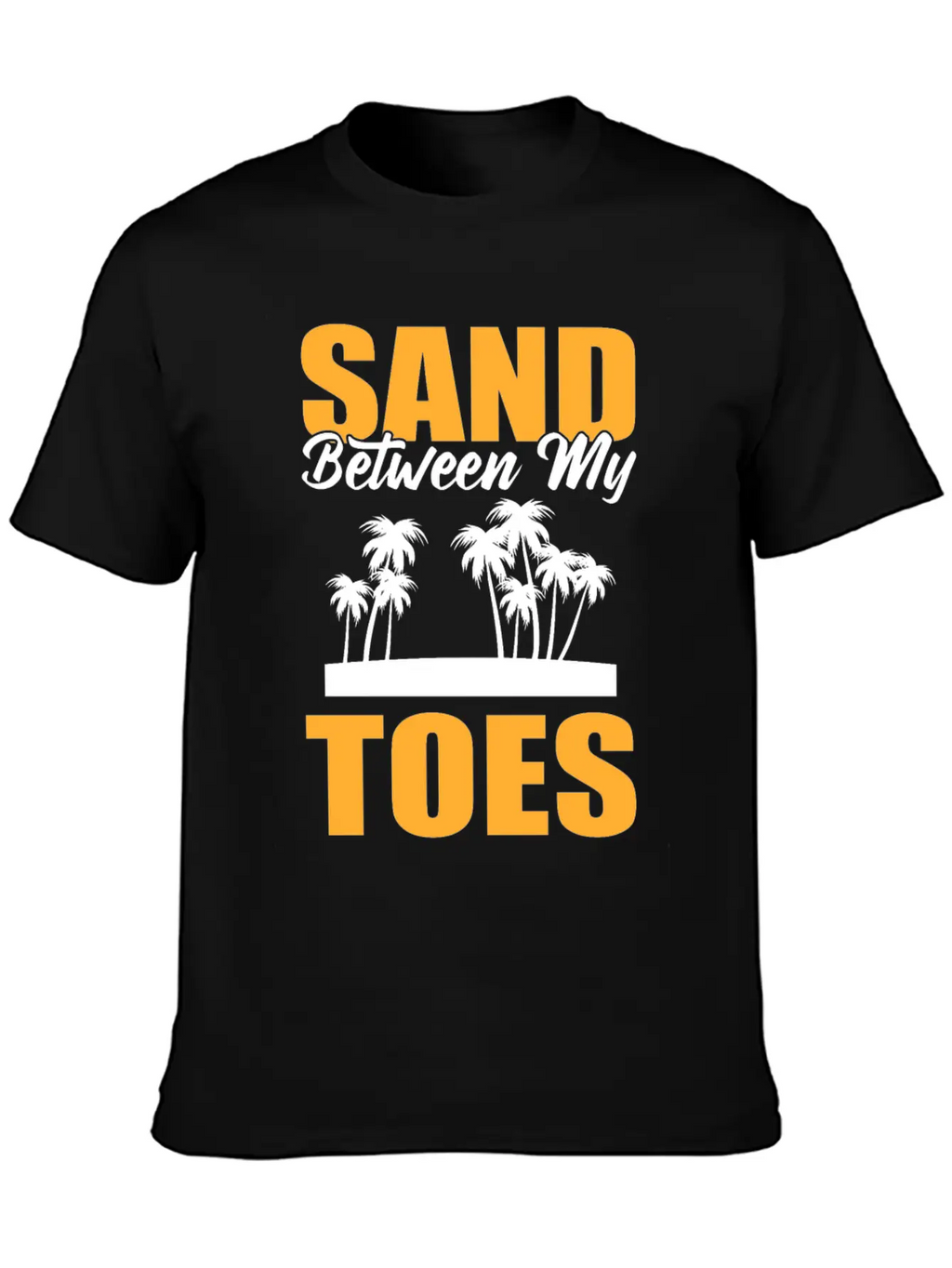 Sand Between My Toes Tourist Stylish Everyday T-Shirt – Unisex Basic Cotton Tee