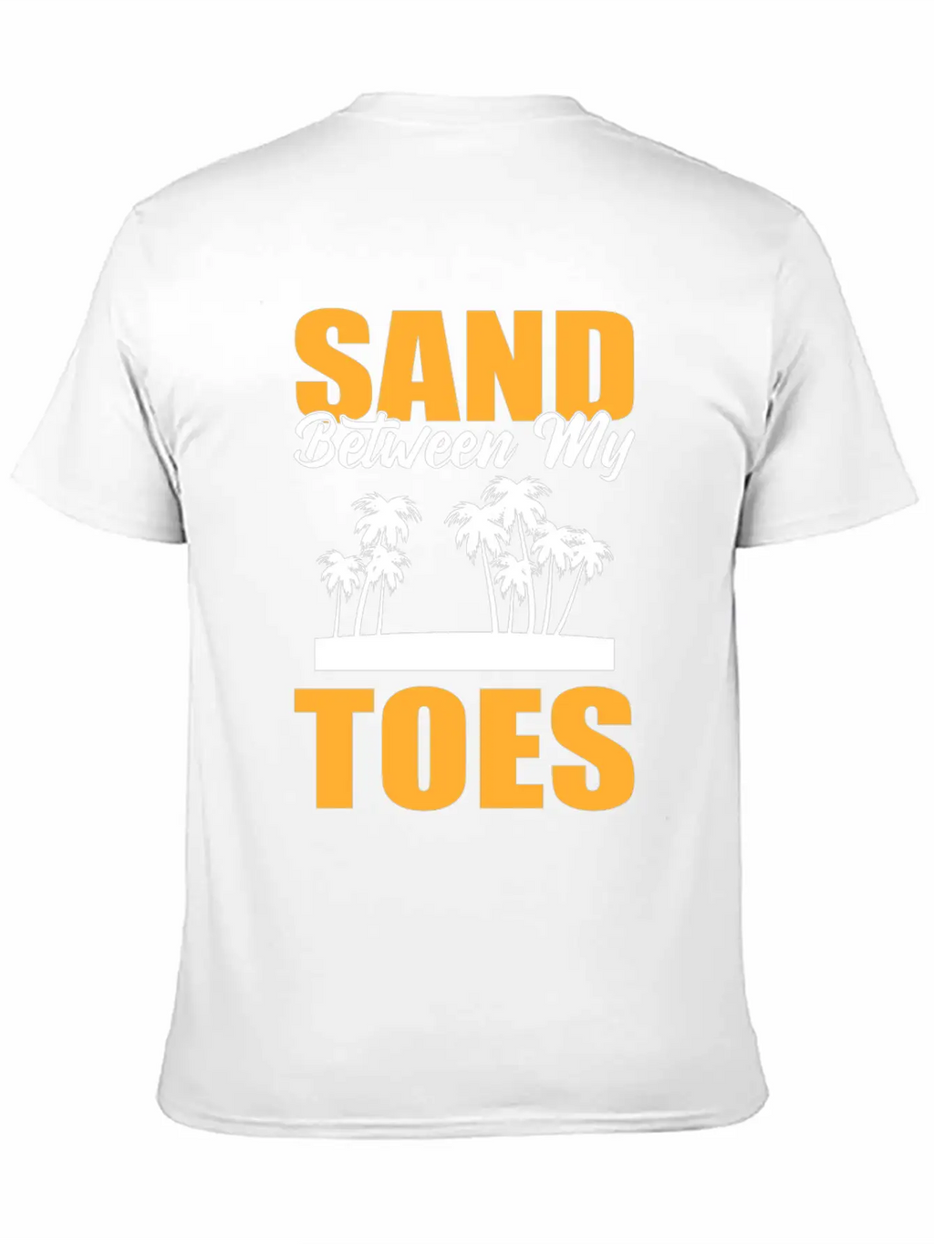 Sand Between My Toes Tourist Stylish Everyday T-Shirt – Unisex Basic Cotton Tee