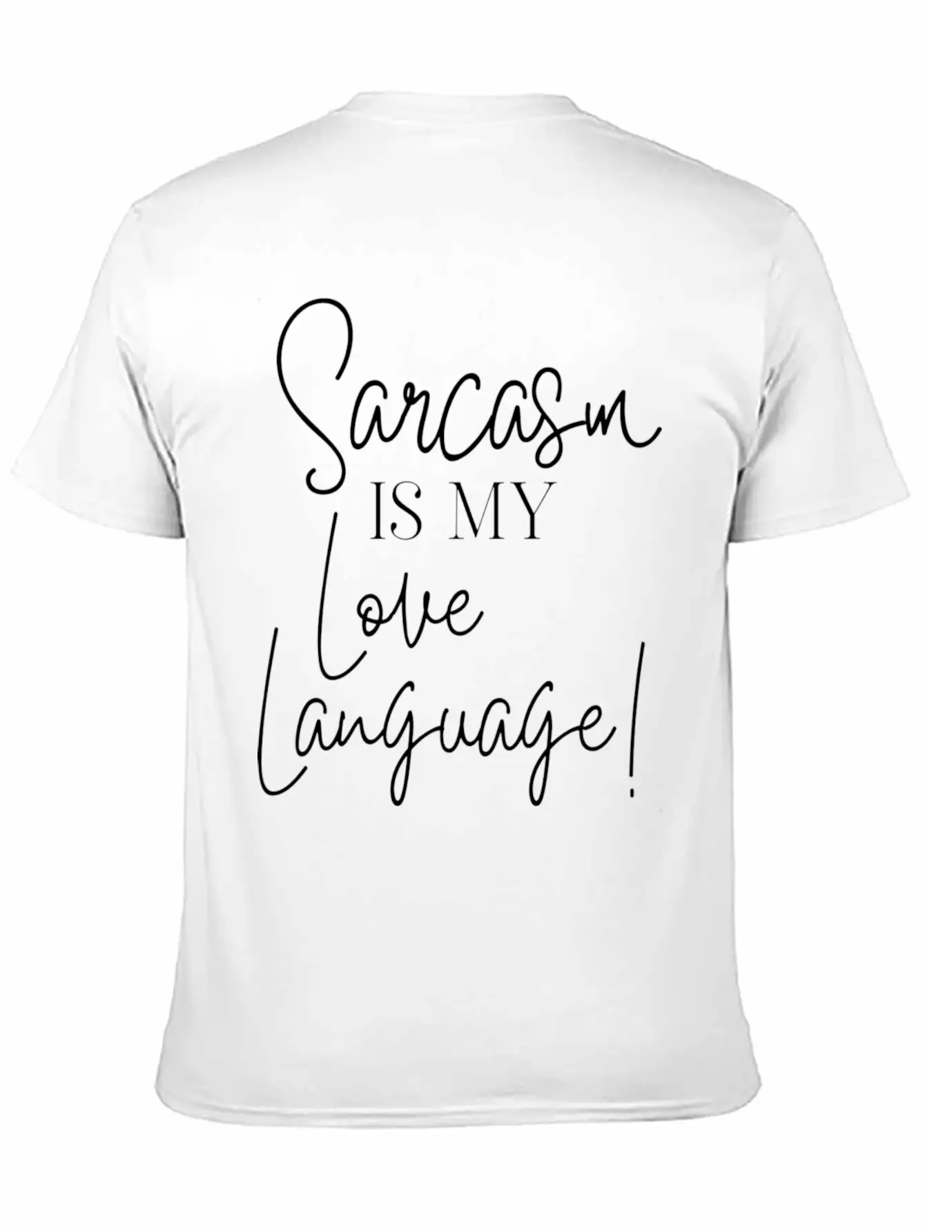 Sarcasm Is My Love Language Stylish Everyday T-Shirt – Unisex Basic Cotton Tee