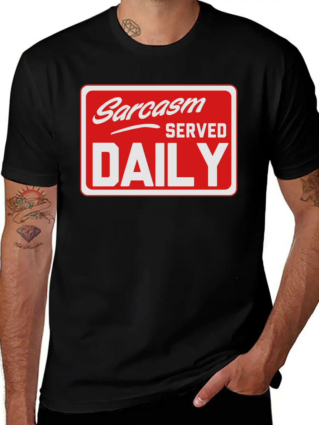 Sarcasm. Served Daily Relaxed Everyday Tee – Lightweight And Durable Cotton