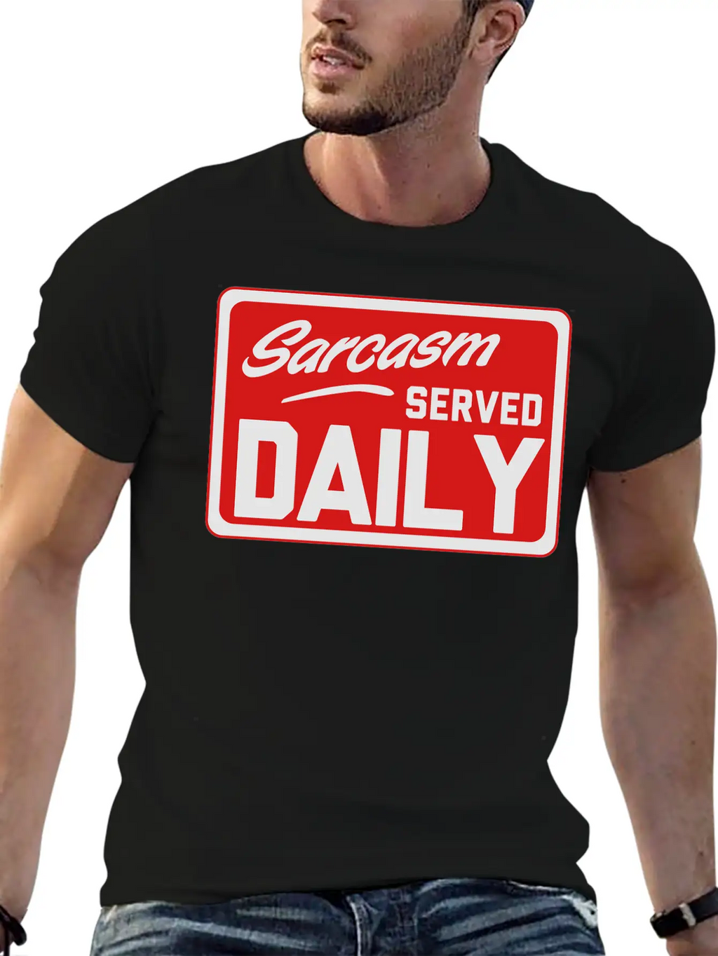 Sarcasm. Served Daily Relaxed Everyday Tee – Lightweight And Durable Cotton