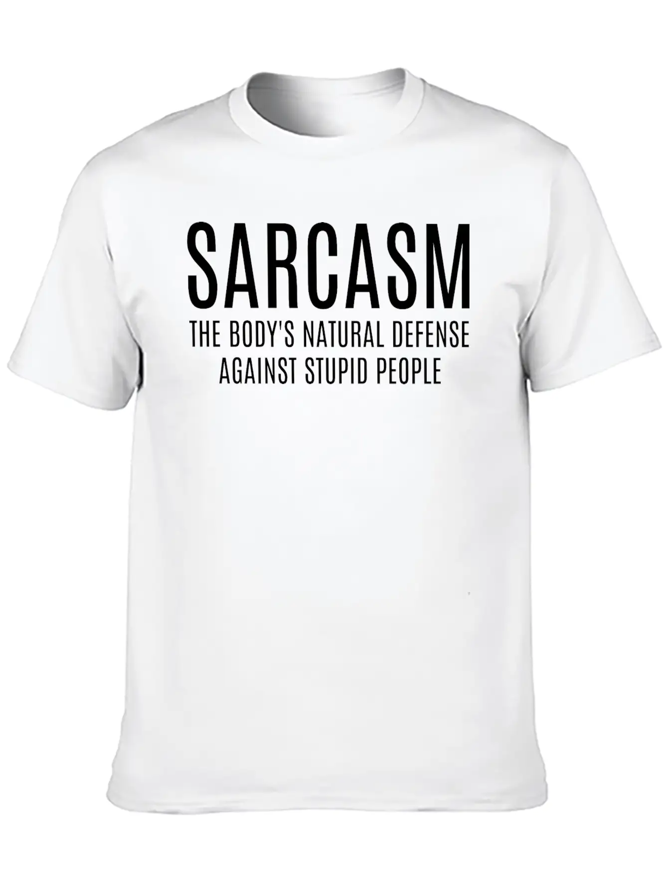 Sarcasm The Body's Natural Defense Against Stupid Classic Cotton Tee – Unisex Comfort For Any Season