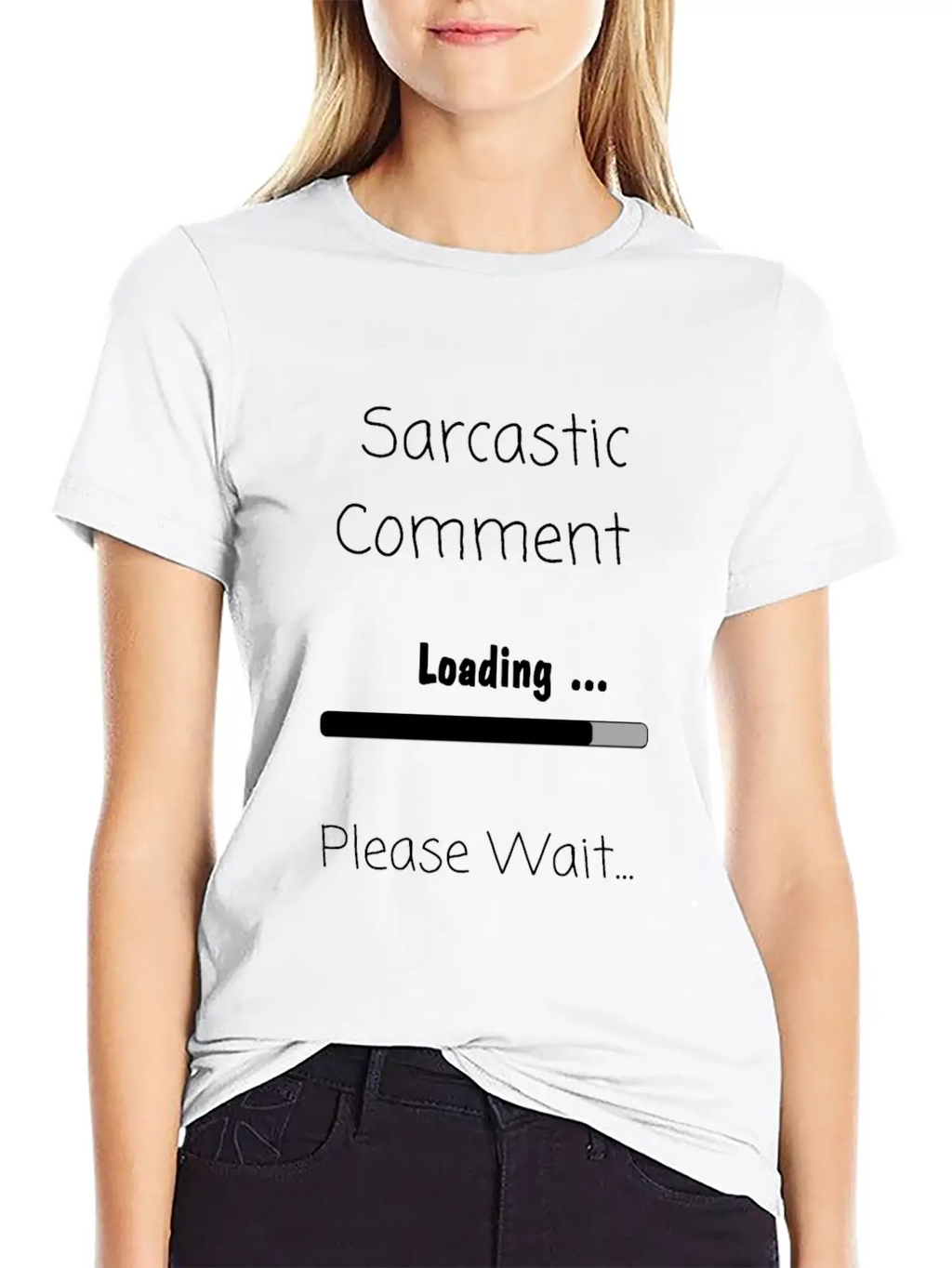 Sarcastic Comment Loading Please Wait Unisex Casual T-Shirt – Clean Design For Daily Comfort