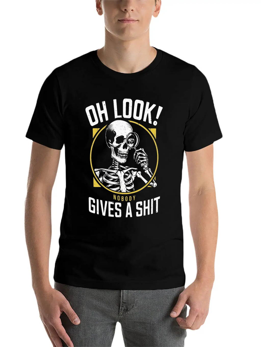 Sarcastic Skeleton - "Oh Look! Nobody Cares" Humor Breathable Soft Cotton T-Shirt – Timeless Casual Look