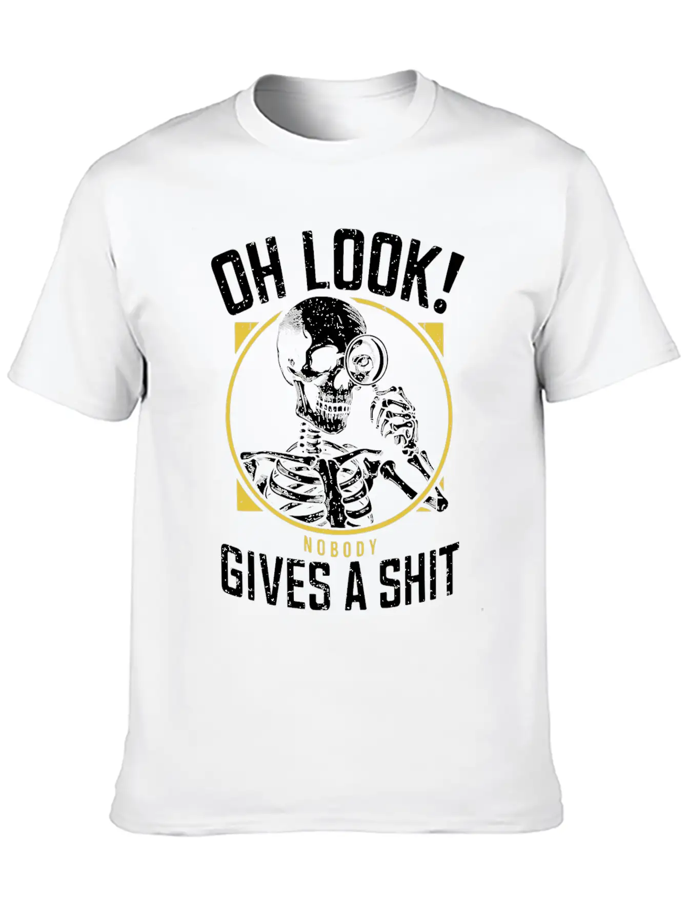 Sarcastic Skeleton - "Oh Look! Nobody Cares" Humor Breathable Soft Cotton T-Shirt – Timeless Casual Look