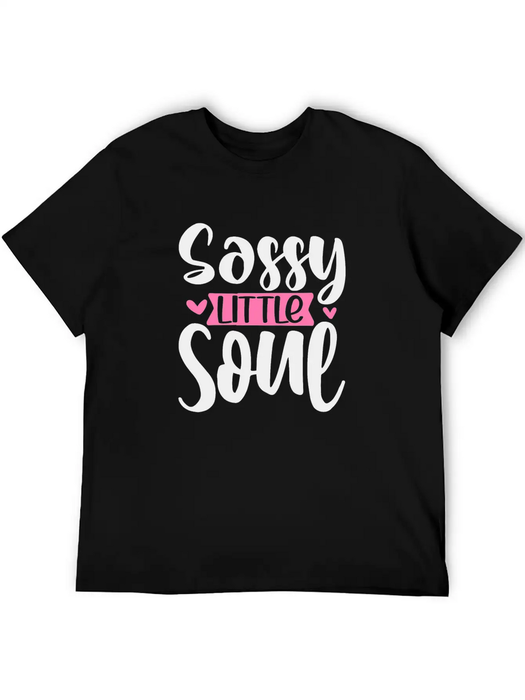 Sassy Little Soul Basic Graphic T-Shirt – Daily Comfort In Soft Cotton