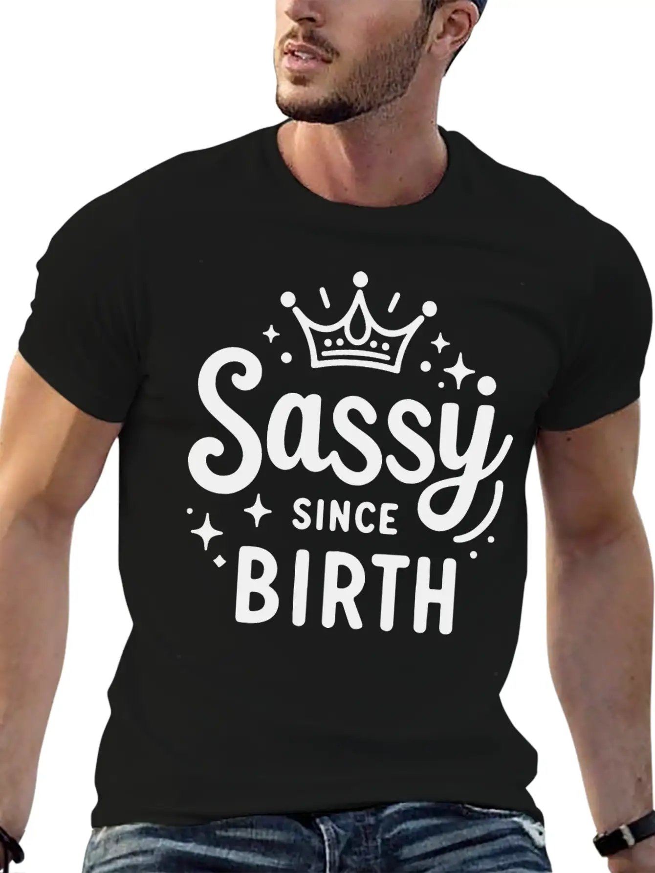 Sassy Since Birth Relaxed Everyday Tee – Lightweight And Durable Cotton