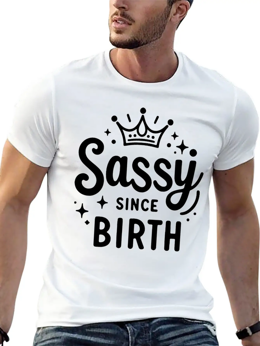 Sassy Since Birth Relaxed Everyday Tee – Lightweight And Durable Cotton
