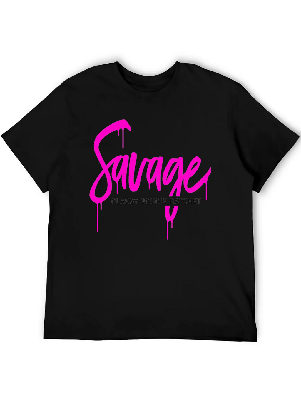 Savage Classy Bougie Ratchet Unisex Casual T-Shirt – Clean Design For Daily Comfort