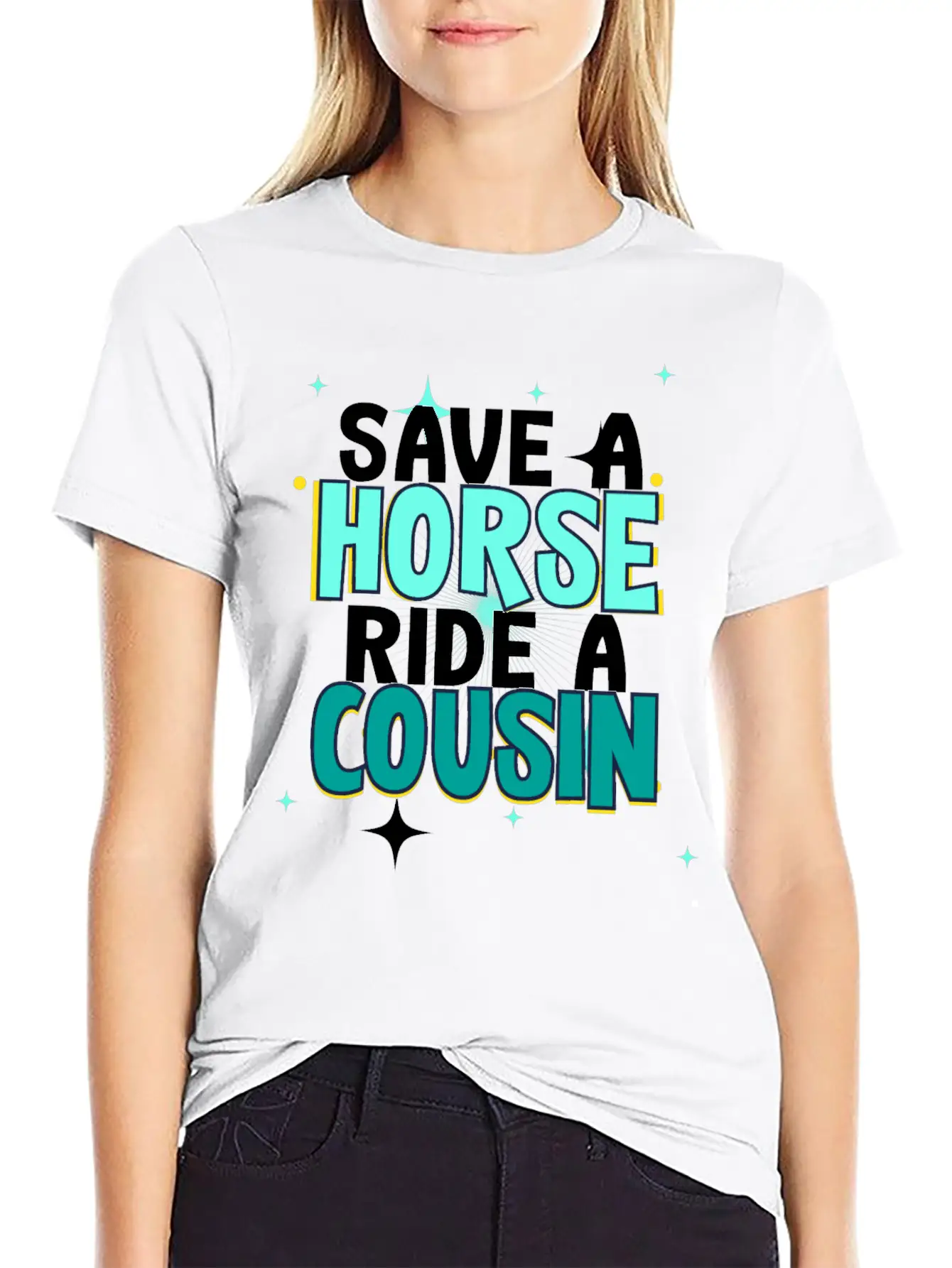 Save A Horse Ride A Cousin Breathable Soft Cotton T-Shirt – Timeless Casual Look