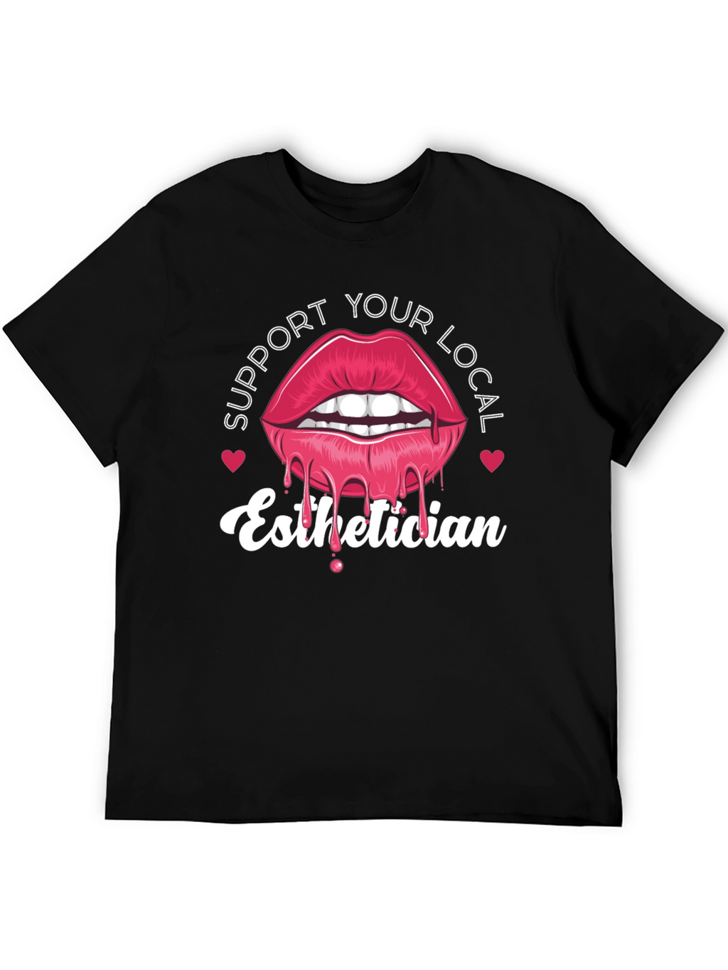 Support Your Local Esthetician Tee