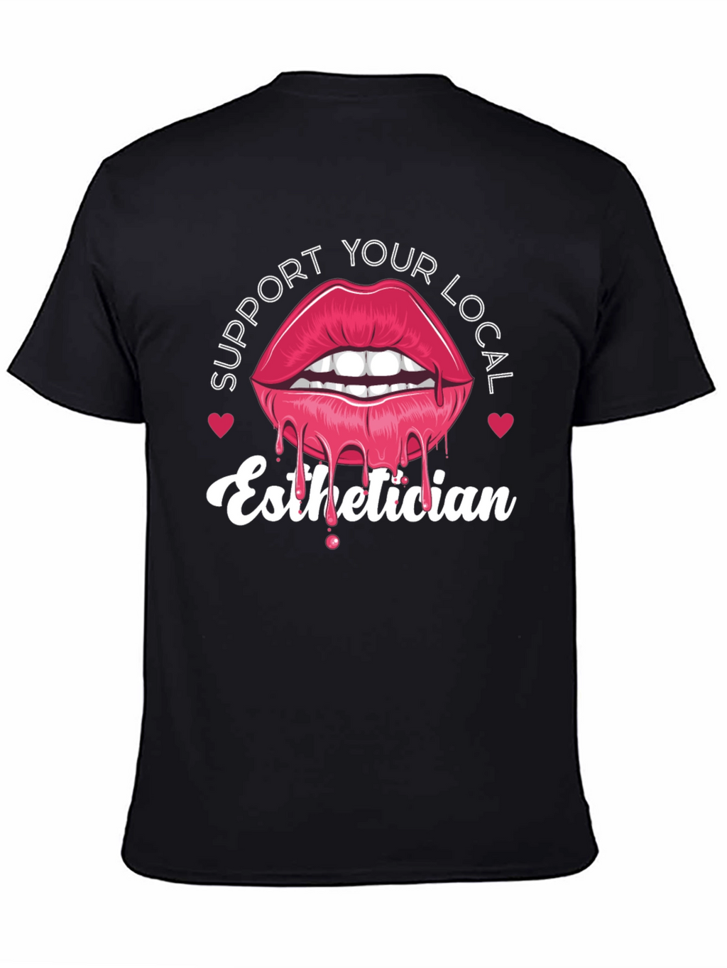 Support Your Local Esthetician Tee