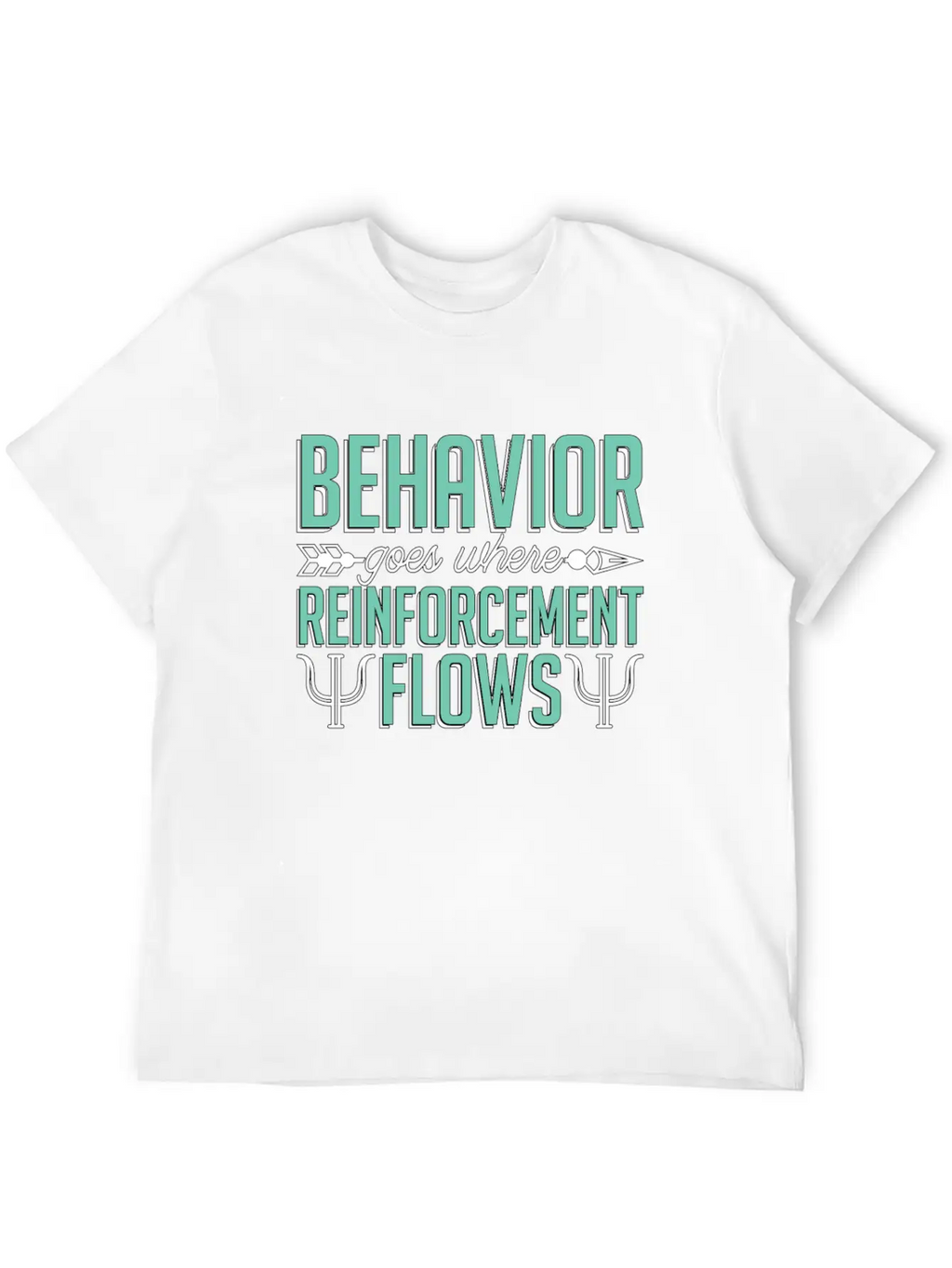 School Psych Behavior Goes Where Psychotherapist Relaxed Everyday Tee – Lightweight And Durable Cotton