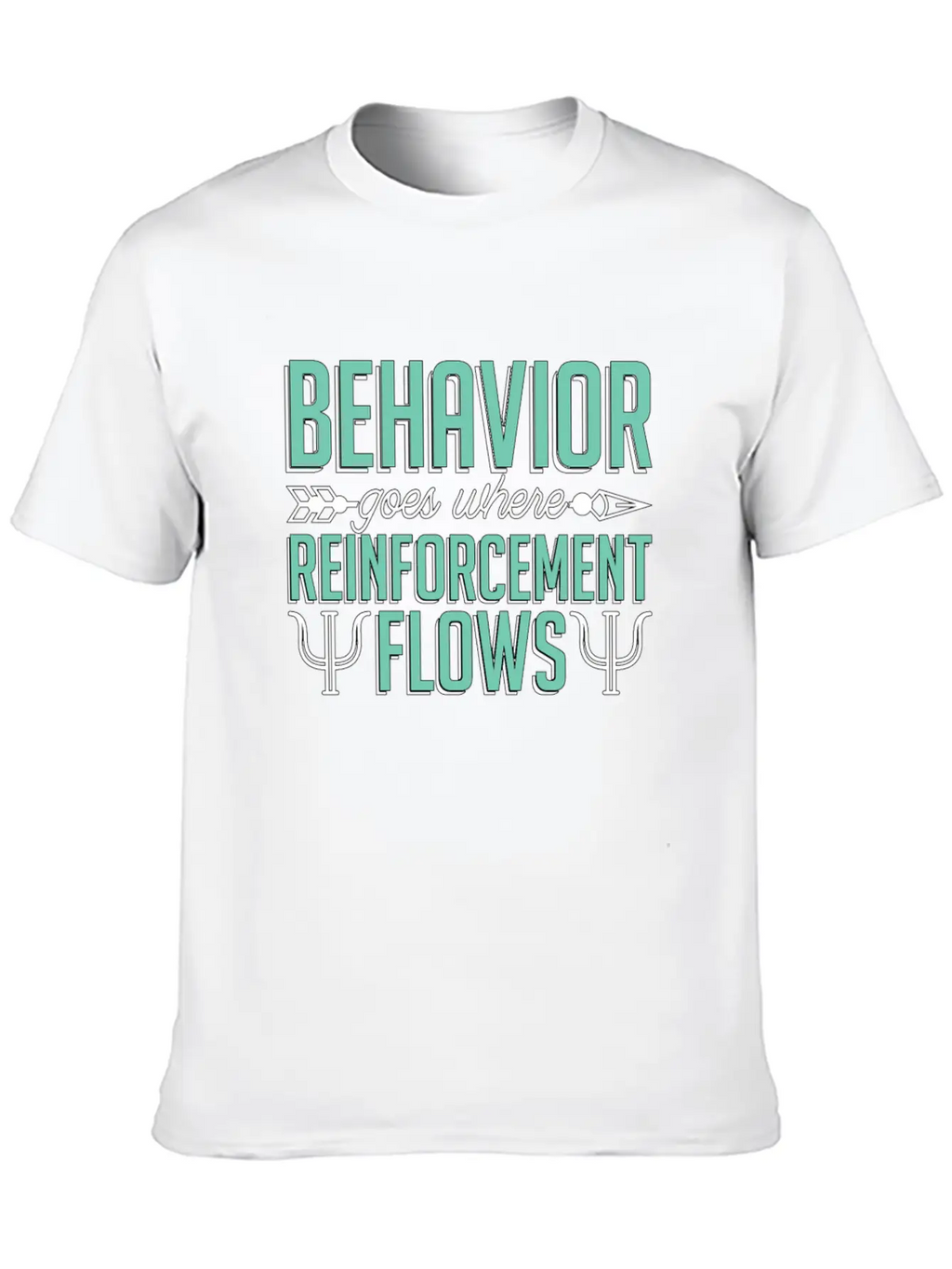 School Psych Behavior Goes Where Psychotherapist Relaxed Everyday Tee – Lightweight And Durable Cotton
