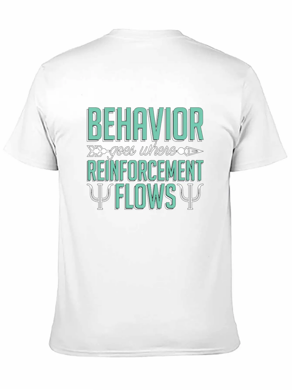 School Psych Behavior Goes Where Psychotherapist Relaxed Everyday Tee – Lightweight And Durable Cotton