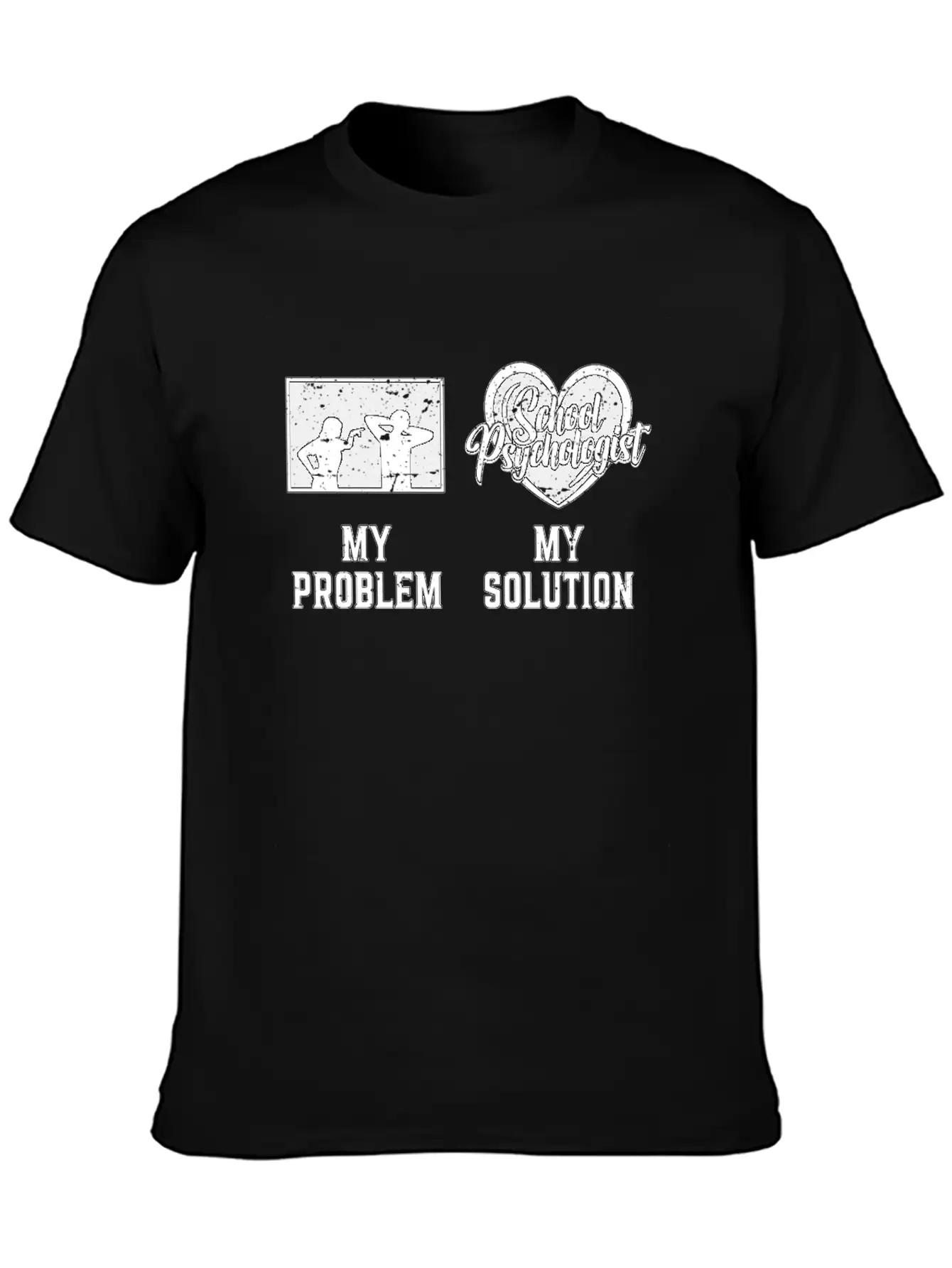 School Psych My Problem My Solution Pictogram Dad Breathable Graphic T-Shirt – Perfect For Casual Days