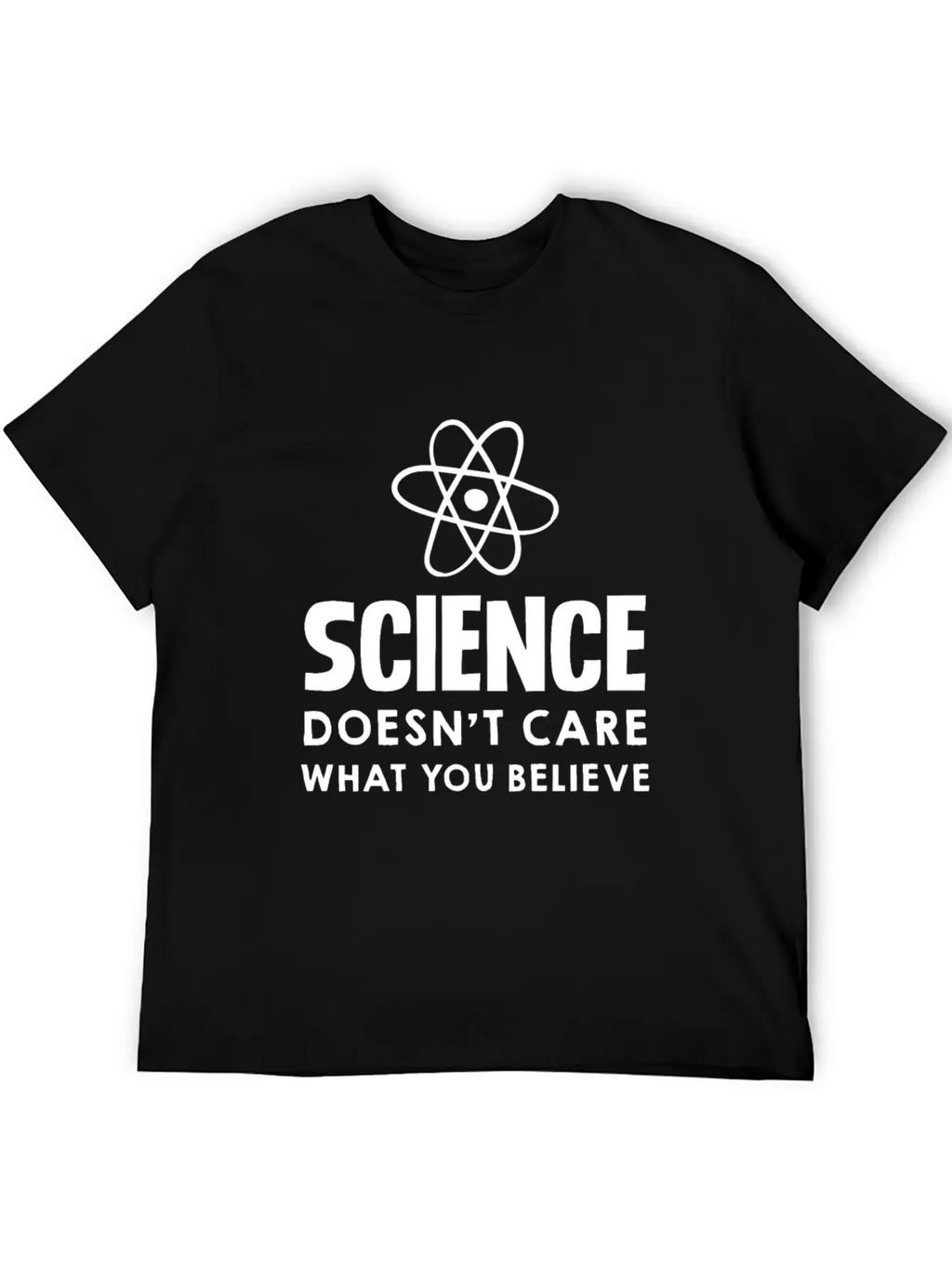 Science Doesn't Care What You Believe Design Unisex Casual T-Shirt – Clean Design For Daily Comfort