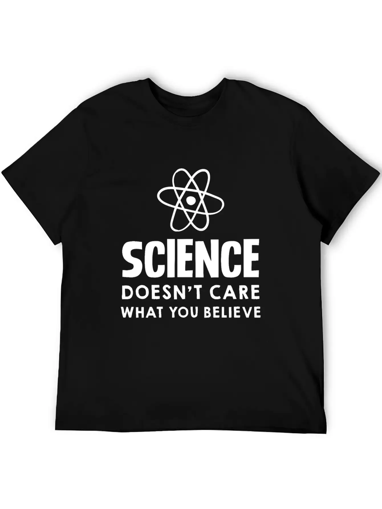 Science Doesn't Care What You Believe Design Unisex Casual T-Shirt – Clean Design For Daily Comfort