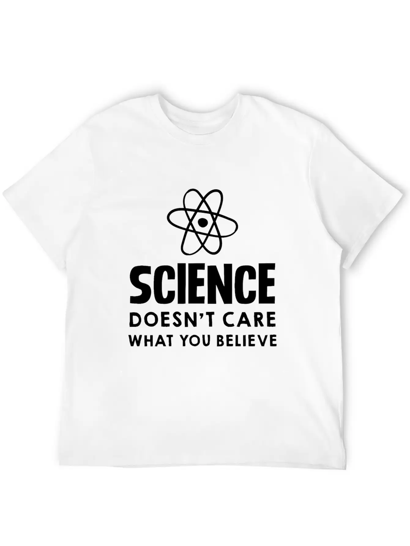 Science Doesn't Care What You Believe Design Unisex Casual T-Shirt – Clean Design For Daily Comfort