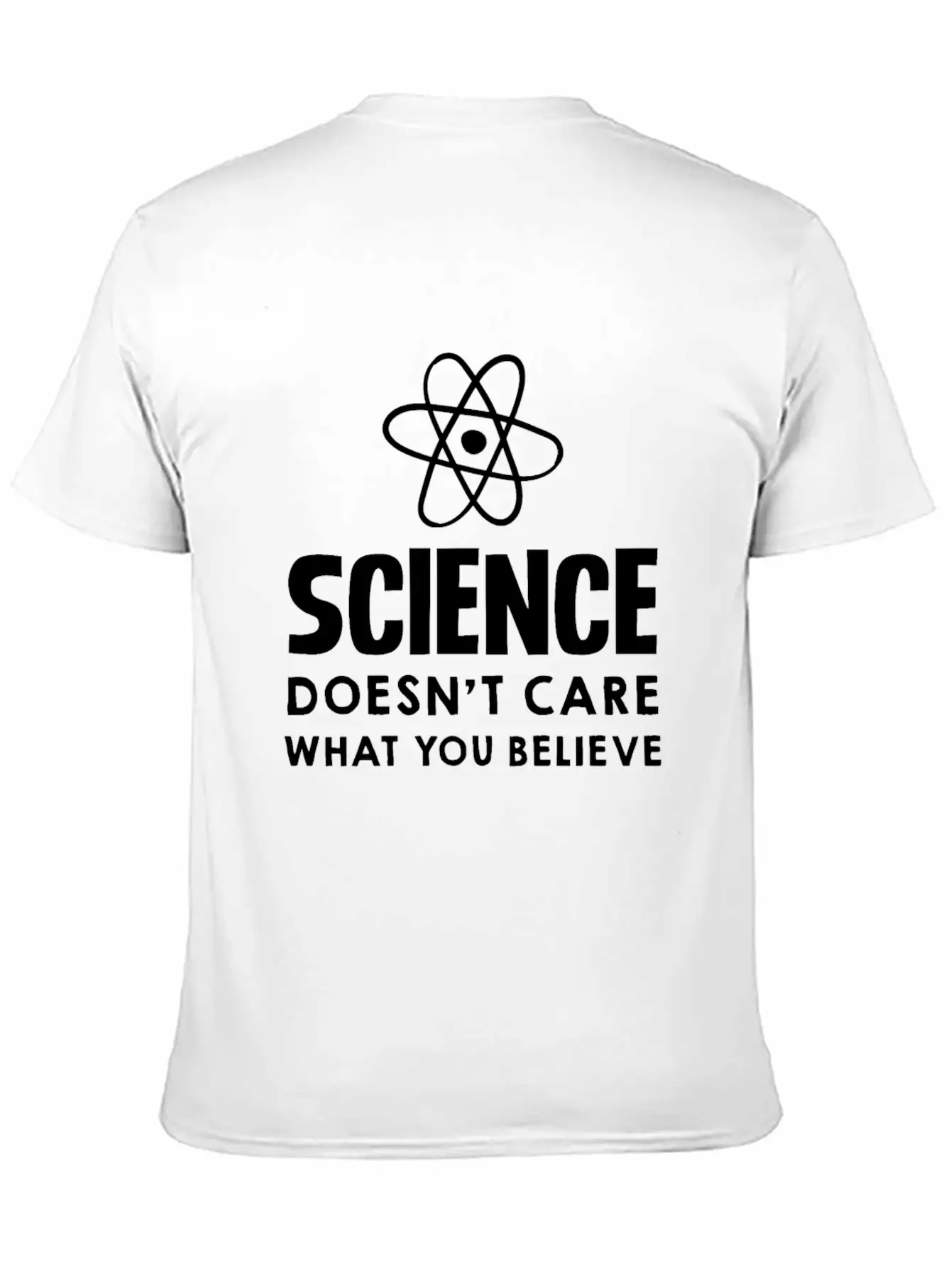 Science Doesn't Care What You Believe Design Unisex Casual T-Shirt – Clean Design For Daily Comfort