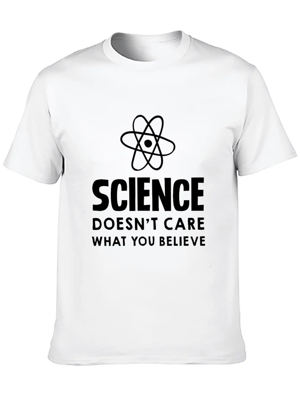 Science Doesn't Care What You Believe Design Unisex Casual T-Shirt – Clean Design For Daily Comfort