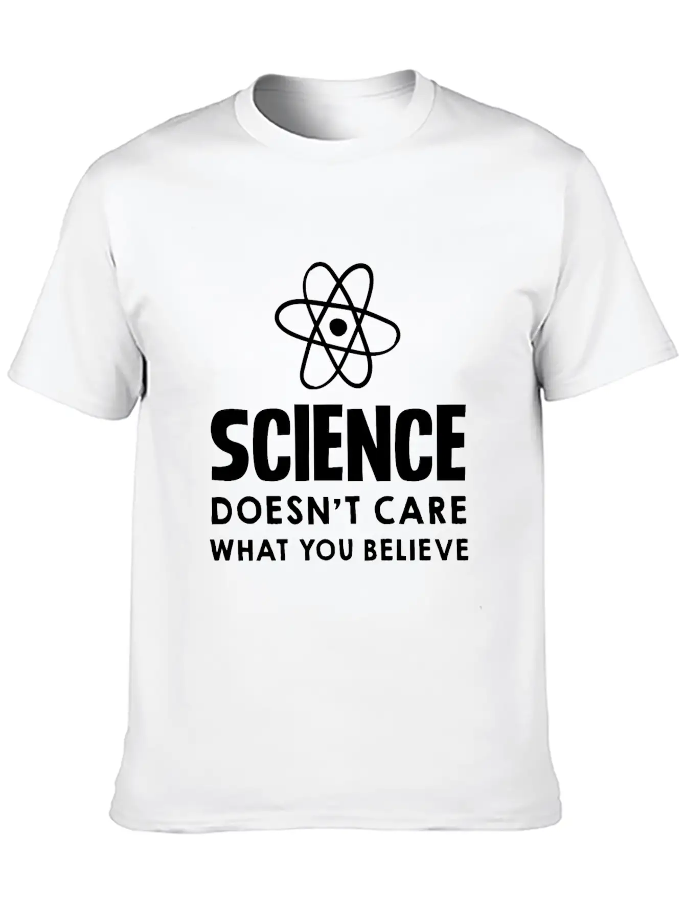 Science Doesn't Care What You Believe Design Unisex Casual T-Shirt – Clean Design For Daily Comfort