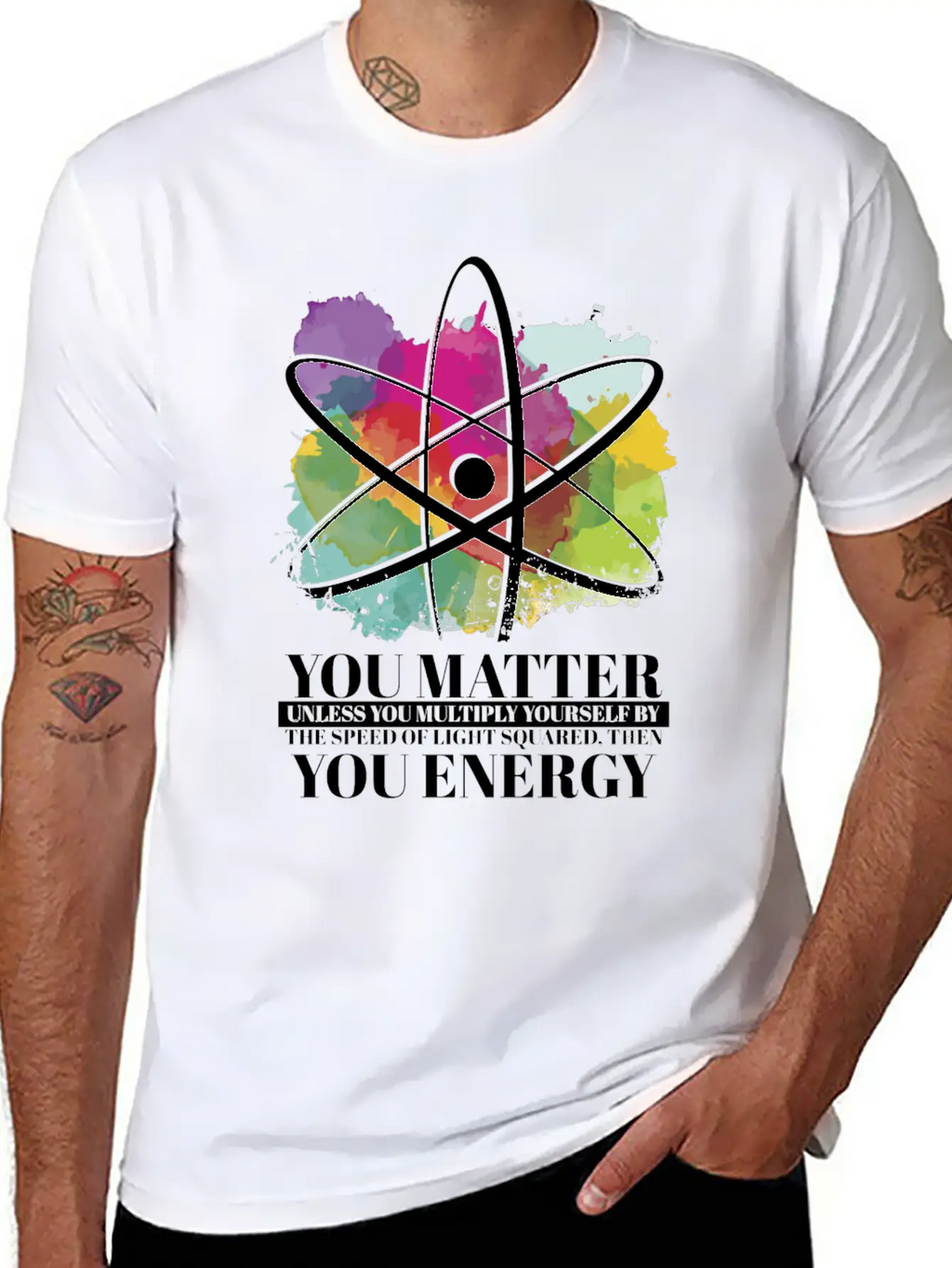 Science Quote Gift You Matter You Energy Timeless Short Sleeve Tee – Comfy And Minimalist Design