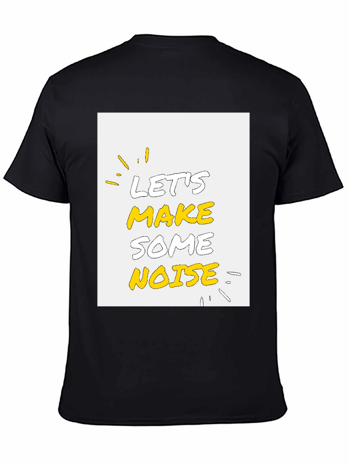 Lets Make Some Noise Graphic Tee - Black Cotton T-Shirt